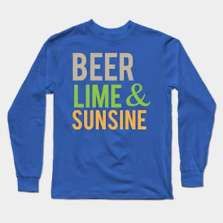 Beer Lime & Sunshine Long Sleeve T-Shirt